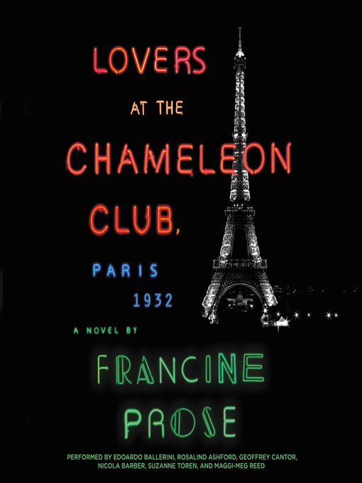 Title details for Lovers at the Chameleon Club, Paris 1932 by Francine Prose - Wait list